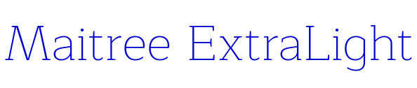 Maitree ExtraLight 字体